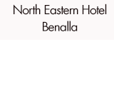 North Eastern Hotel Benalla - Accommodation Batemans Bay