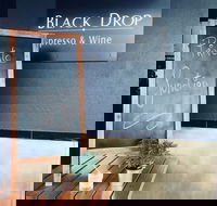 Black Drop Espresso  Wine - Accommodation Batemans Bay